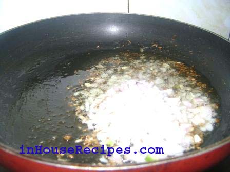 Add chopped Onion and cook till they become light pink in color